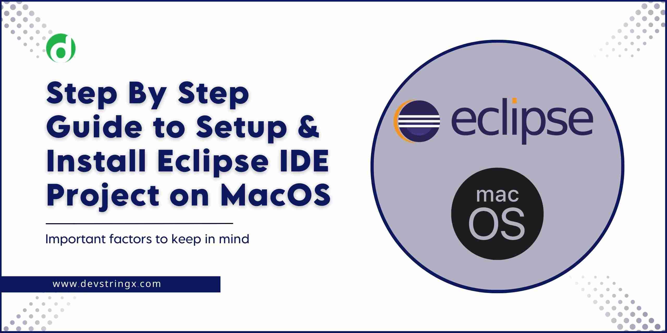 How to Setup & Install Eclipse IDE Project on MacOS? Devstringx